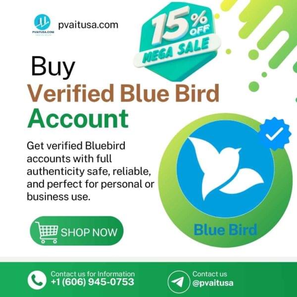 Buy Verified Bluebird Accounts